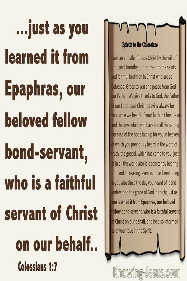 Colossians 1:7 Epaphras Is A Faithful Servant (brown)